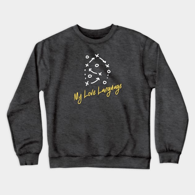 Soccer Fan Gift | MY LOVE LANGUAGE | Soccer Plays | Unisex Crewneck Sweatshirt by JENXTEES